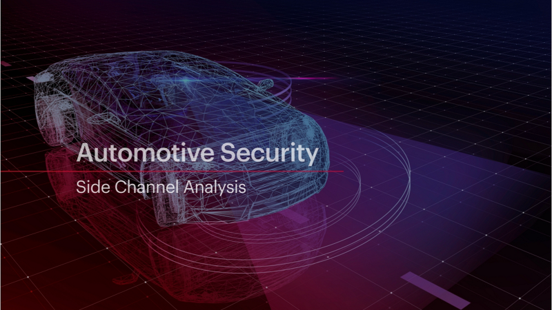 Side Channel Analysis for Automotive Security